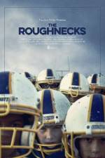 Watch The Roughnecks 9Movies