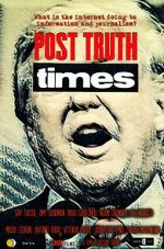 Watch Post Truth Times 9Movies