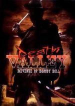 Watch Death Valley: The Revenge of Bloody Bill - Behind the Scenes 9Movies