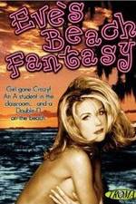 Watch Eve's Beach Fantasy 9Movies