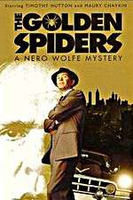 Watch The Golden Spiders: A Nero Wolfe Mystery 9Movies