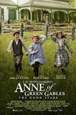 Watch L.M. Montgomery\'s Anne of Green Gables: The Good Stars 9Movies