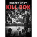 Watch Robert Kelly Kill Box (TV Special 2022) 9Movies
