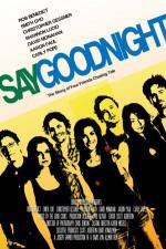 Watch Say Goodnight 9Movies