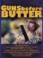 Watch Guns Before Butter 9Movies