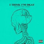 Watch Machine Gun Kelly & Yungblud & Travis Barker: I Think I\'m Okay 9Movies