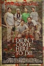 Watch I Didn\'t Come Here to Die 9Movies