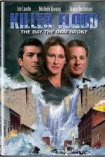 Watch Killer Flood The Day the Dam Broke 9Movies