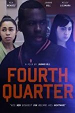 Watch Fourth Quarter 9Movies