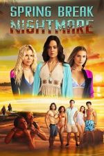 Watch Spring Break Nightmare 9Movies