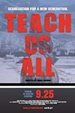 Watch Teach Us All 9Movies