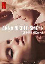 Watch Anna Nicole Smith: You Don\'t Know Me 9Movies