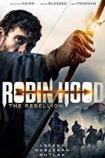 Watch Robin Hood The Rebellion 9Movies
