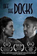 Watch Off the Docks (Short 2020) 9Movies