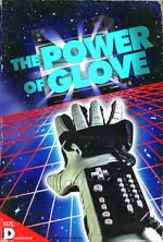 Watch The Power of Glove 9Movies