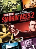 Watch Smokin\' Aces 2: Assassins\' Ball 9Movies