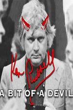 Watch Ken Russell A Bit of a Devil 9Movies
