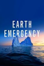 Watch Earth Emergency 9Movies