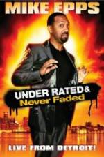 Watch Mike Epps: Under Rated & Never Faded 9Movies