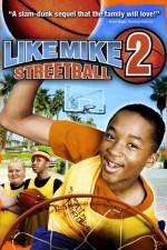 Watch Like Mike 2: Streetball 9Movies
