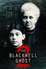 Watch The Blackwell Ghost 2 9Movies