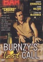 Watch Burnzy\'s Last Call 9Movies