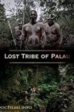 Watch Lost Tribe of Palau 9Movies
