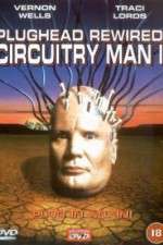 Watch Plughead Rewired Circuitry Man II 9Movies
