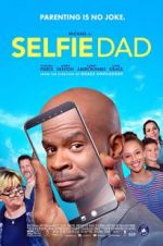 Watch Selfie Dad 9Movies
