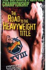 Watch UFC 18 Road to the Heavyweight Title 9Movies
