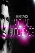 Watch The Last Days Of Michael Hutchence 9Movies