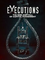 Watch Executions - The Rise and Fall of Capital Punishment 9Movies