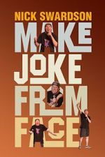 Watch Nick Swardson: Make Joke from Face (TV Special 2024) 9Movies