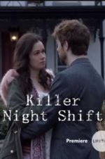 Watch Killer Night Shift 9Movies