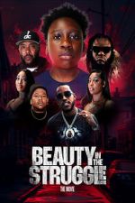 Watch Beauty in the Struggle 9Movies