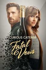 Watch Curious Caterer: Fatal Vows 9Movies