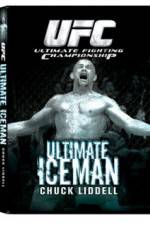 Watch UFC:Ultimate Chuck ice Man Liddell 9Movies