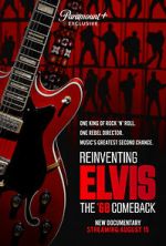 Watch Reinventing Elvis: The \'68 Comeback 9Movies