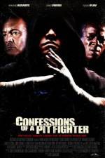 Watch Confessions of a Pit Fighter 9Movies