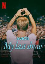 Watch Avicii - My Last Show (Short 2024) 9Movies