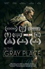 Watch In This Gray Place 9Movies