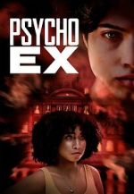 Watch Psycho Ex 9Movies