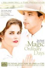 Watch The Magic of Ordinary Days 9Movies
