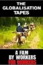 Watch The Globalisation Tapes 9Movies