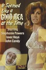 Watch It Seemed Like a Good Idea at the Time 9Movies