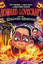 Watch Howard Lovecraft and the Kingdom of Madness 9Movies