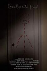 Watch Goodbye Old Friend 9Movies