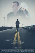 Watch Left of Center 9Movies
