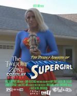 Watch Twilight Zone: The Deadly Admirer of Supergirl (Short 2015) 9Movies