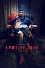 Watch Lowlife Love 9Movies